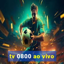 tv 0800 ao vivo